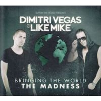 Dimitri Vegas and Like Mike - Bringing The World The Madness - 2CD
