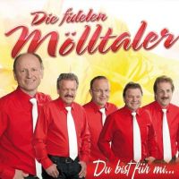 Die Fidelen Molltaler - Du bist fur mi... - CD