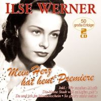 Ilse Werner - Mein Herz Hat Heut' Premiere - 2CD