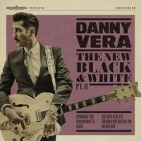 Danny Vera - The New Black And White Pt. II - CD