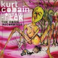 Kurt Cobain - Montage Of Heck - The Home Recordings - CD