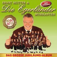 Ernst Hutter und die Egerlander Musikanten - Das Grosse Jubilaums-Album - CD