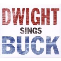 Dwight Yoakam - Dwight Sings Buck - CD