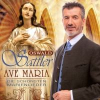 Oswald Sattler - Ave Maria - Die Schonsten Marienlieder - CD