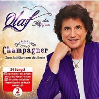 Olaf - Du Bist Wie Champagner - Zum Jubilaum Nur Das Beste - 2CD