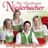 Die Geschwister Niederbacher - Im garten der Rosen - CD
