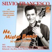Silvio Francesco - He, Mister Banjo - 2CD