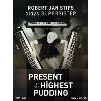 Robert Jan Stips Plays Supersister - Present To The Highest Pudding - DVD+CD