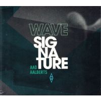 Aad Aalberts - Wave Signature - CD