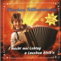 Florian Silbereisen - I möcht mei Lebtag a Lauschbua - CD