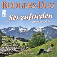 Rodgers Duo - Sei Zufrieden - 2CD