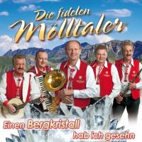 Die Fidelen Molltaler - Einen Bergkristal Hab Ich Gesehn - CD