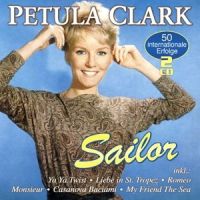 Petula Clark - Sailor - 2CD