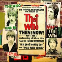 The Who - Then And Now! - 1964-2004 - CD