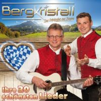Bergkristall - Ihre 20 Schonsten Lieder - CD