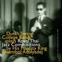 Dutch Swing College Band - Royal Thai Jazz Compositions - CD