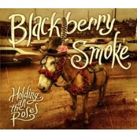 Blackberry Smoke - Holding All The Roses - CD