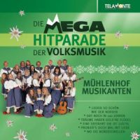 Muhlenhof Musikanten - Die Mega Hitparade Der Volksmusik - CD