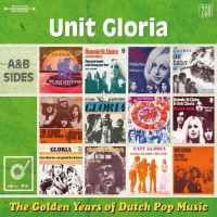 Unit Gloria - The Golden Years Of The Dutch Pop Music - 2CD