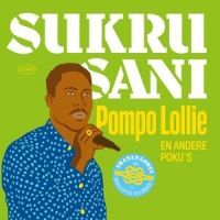 Sukru Sani - Pompo Lollie En Andere Poku's - CD