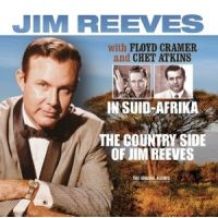 Jim Reeves - The Country Side Of Jim Reeves + In Suid-Afrika - 2CD
