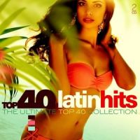 Latin Hits - Top 40 - 2CD