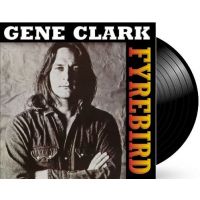 Gene Clarke - Fyrebird - LP