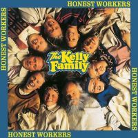 The Kelly Family - Honest Workers - CD