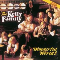 The Kelly Family - Wonderful World! - CD