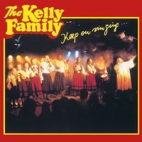 The Kelly Family - Keep On Singing - CD
