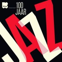 100 Jaar Jazz - 10CD