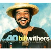 Bill Withers - Top 40 - 2CD