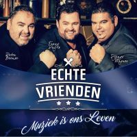 Echte Vrienden - Muziek Is Ons Leven - CD