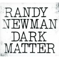 Randy Newman - Dark Matter - CD
