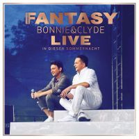 Fantasy - Bonnie & Clyde Live - In Dieser Sommernacht - 2CD