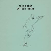 Alex Roeka - En Toen Ineens - CD