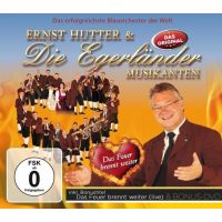 Ernst Hutter Und Die Egerlander Musikanten - Das Feuer Brennt Weiter - CD+DVD