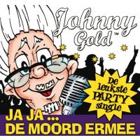 Johnny Gold - Ja Ja... De Moord Ermee - CD Single