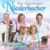 Die Geschwister Niederbacher - Es Begann Vor Vielen Jahren - CD
