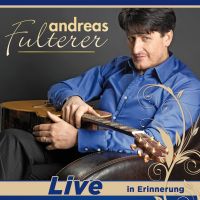 Andreas Fulterer - Live In Erinnerung - CD