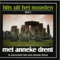 Hits uit het Noorden Deel 2 - Met Anneke Drent - CD