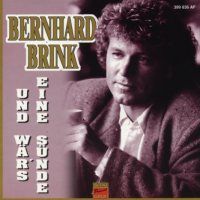 Bernhard Brink - Und war`s eine sunde - CD