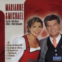 Marianne und Michael - Ich liebe die Heimat - CD