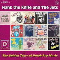 Hank The Knife And The Jets - The Golden Years Of The Dutch Pop Music - 2CD