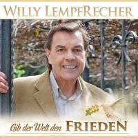 Willy Lempfrecher - Gib Der Welt Den Frieden - CD