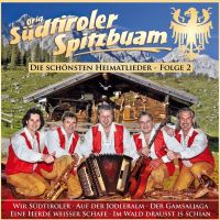 Orig. Sudtiroler Spitzbuam - Die Schonsten Heimatlieder - Folge 2 - CD