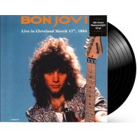 Bon Jovi - Live In Cleveland March 17th, 1984 - LP