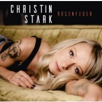 Christin Stark - Rosenfeuer - CD