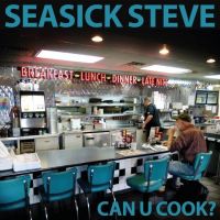 Seasick Steve - Can U Cook? - CD