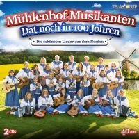 Muhlenhof Musikanten - Dat Noch In 100 Johren - 2CD
